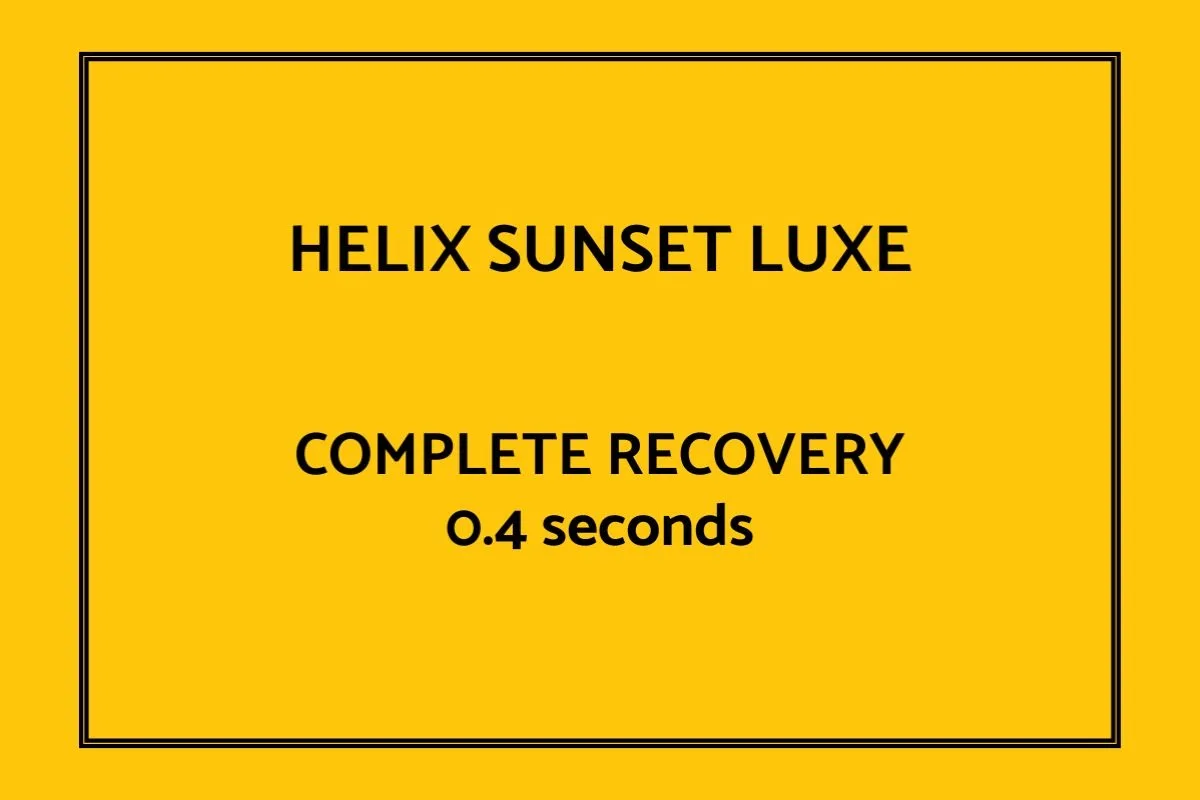 Helix Sunset Luxe Response time